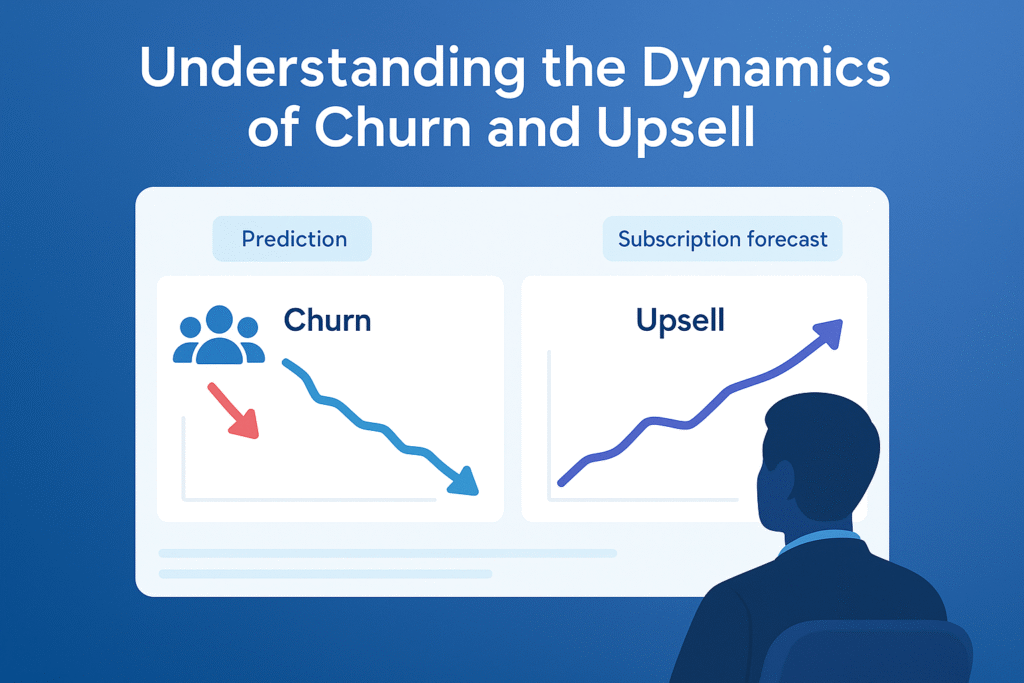 Dynamics of Churn and Upsell avec Fincome, analyse des comportements clients et prévisions de fidélité pour les entreprises SaaS.